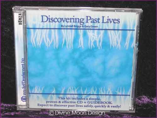 DISCOVERING PAST LIVES Meditation CD - Lyndall Briggs Gary Green DISCOVERING PAST LIVES Meditation CD - Lyndall Briggs Gary Green